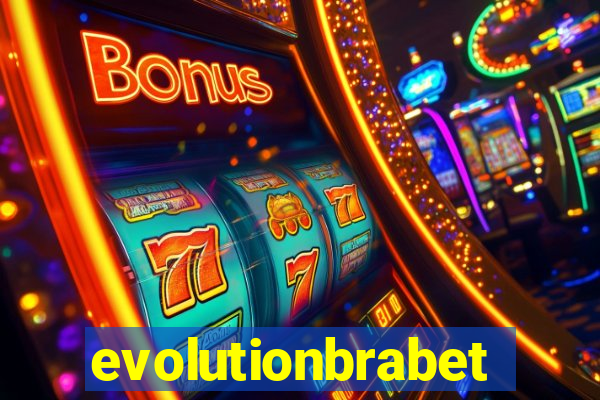 evolutionbrabet