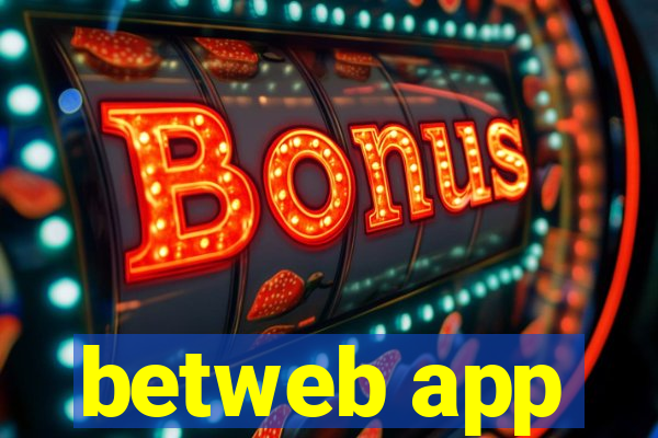 betweb app