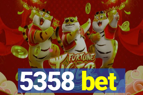 5358 bet