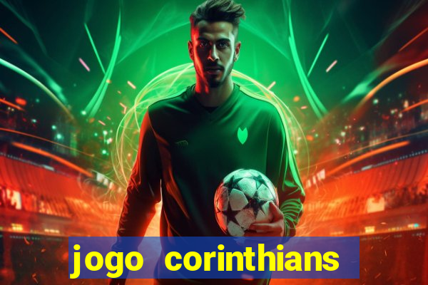 jogo corinthians hoje futemax
