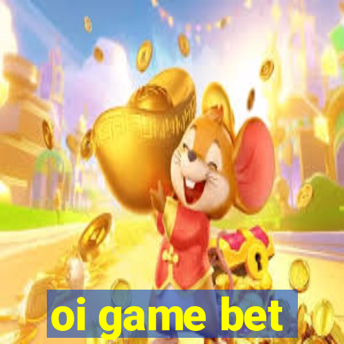 oi game bet