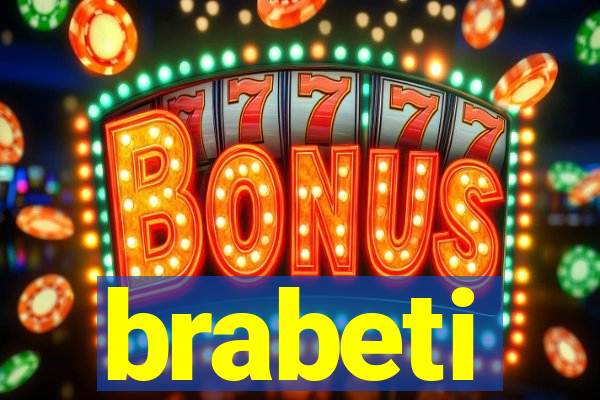 brabeti