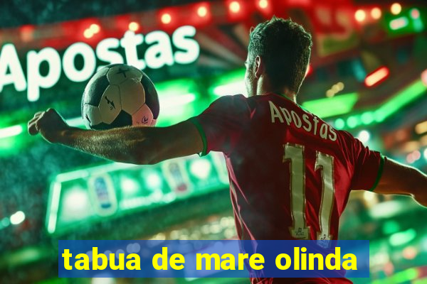 tabua de mare olinda