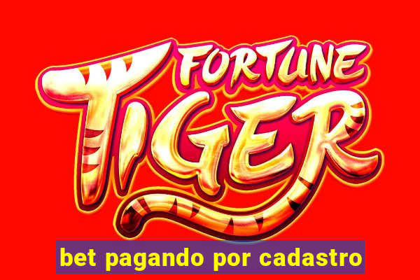 bet pagando por cadastro
