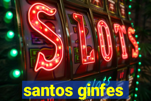 santos ginfes