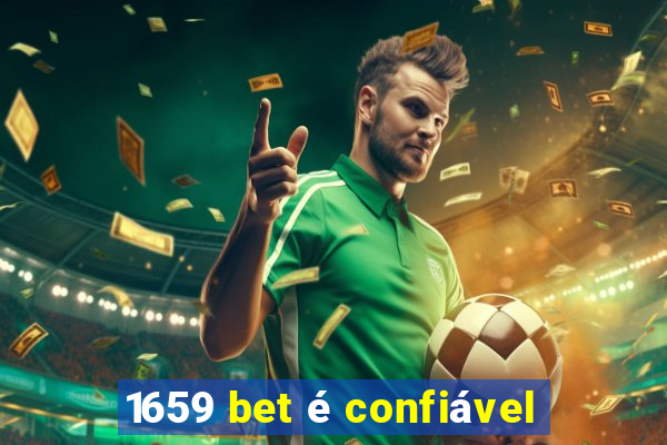 1659 bet é confiável