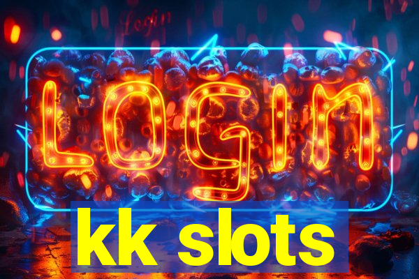 kk slots