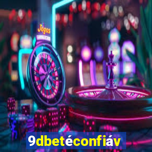 9dbetéconfiável