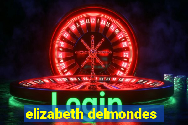 elizabeth delmondes