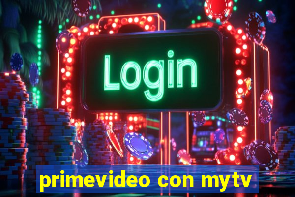 primevideo con mytv