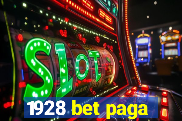 1928 bet paga