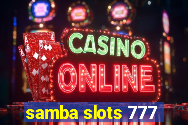 samba slots 777