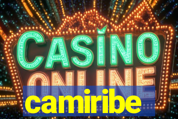 camiribe