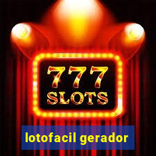 lotofacil gerador