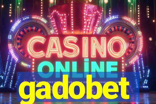 gadobet