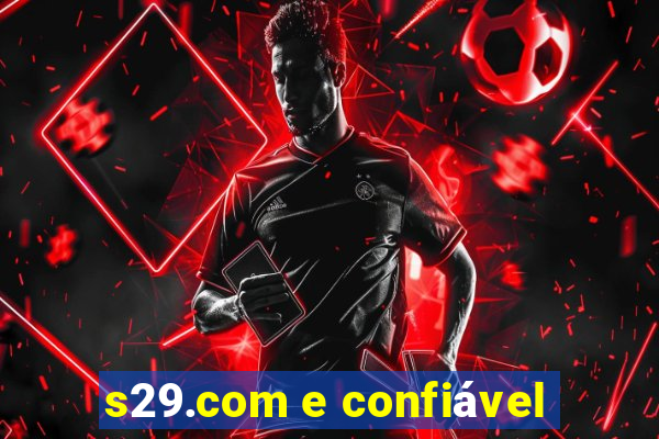 s29.com e confiável