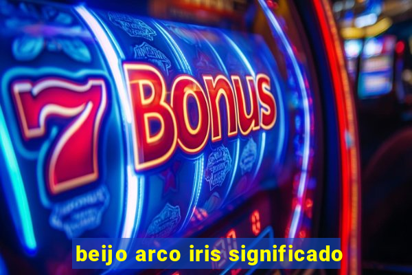 beijo arco iris significado