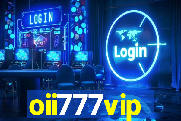 oii777vip