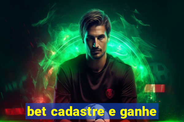 bet cadastre e ganhe