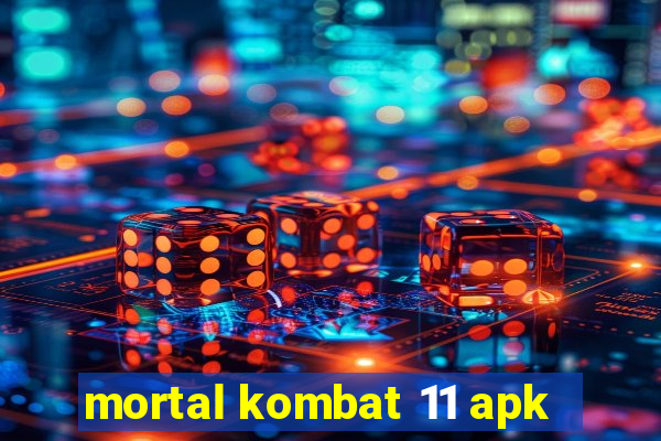 mortal kombat 11 apk