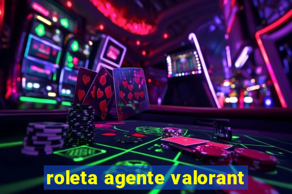 roleta agente valorant