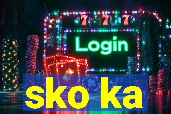 sko ka