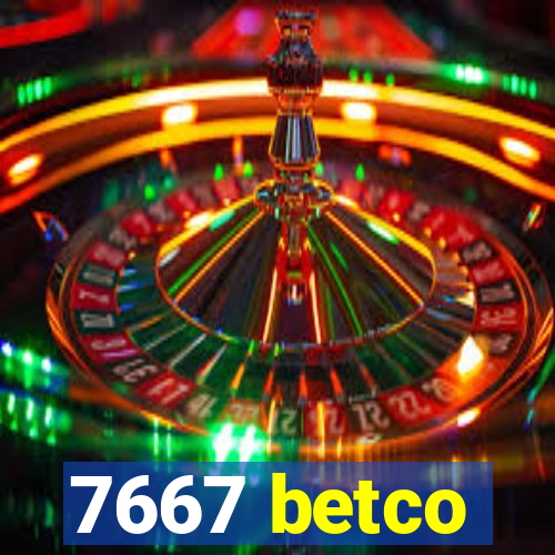7667 betco