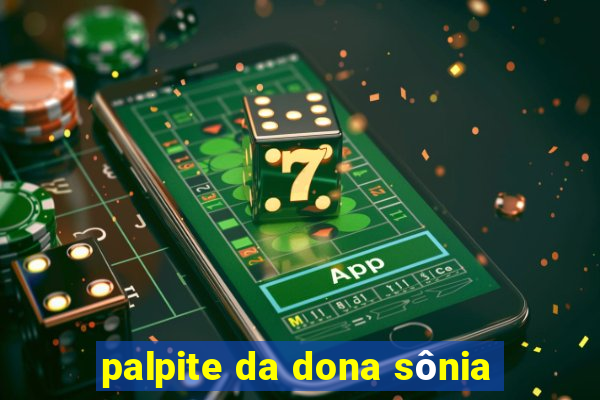 palpite da dona sônia