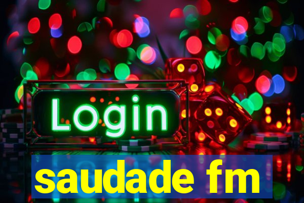 saudade fm