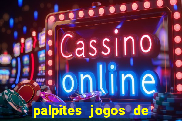 palpites jogos de quarta feira
