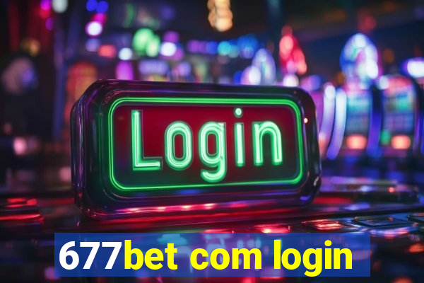 677bet com login