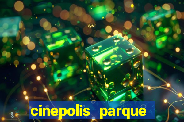 cinepolis parque shopping bahia