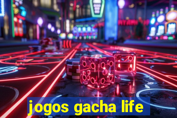 jogos gacha life