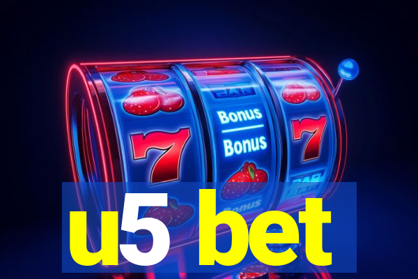 u5 bet