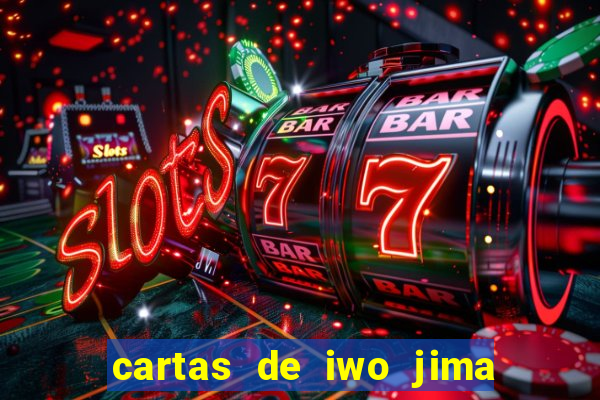 cartas de iwo jima legendado torrent