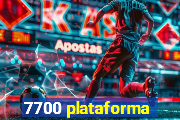 7700 plataforma