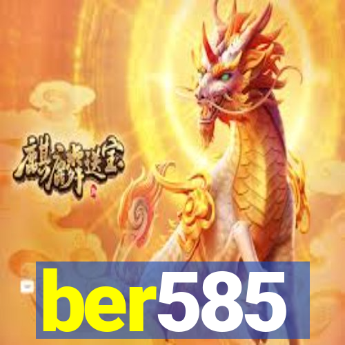 ber585