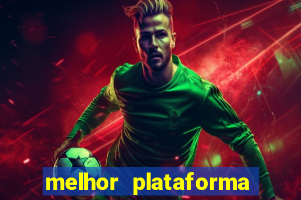 melhor plataforma de cassino online
