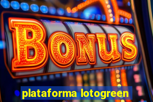 plataforma lotogreen