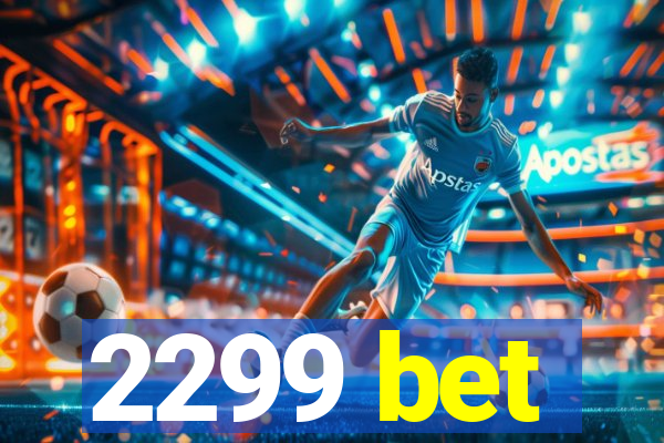 2299 bet