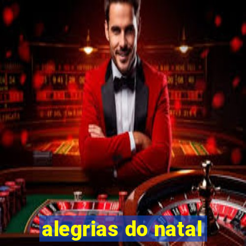 alegrias do natal