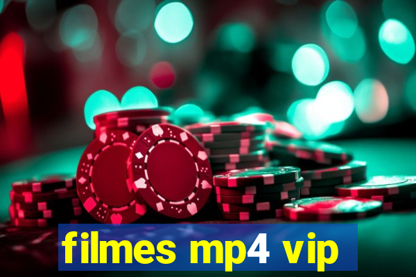 filmes mp4 vip