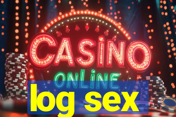 log sex