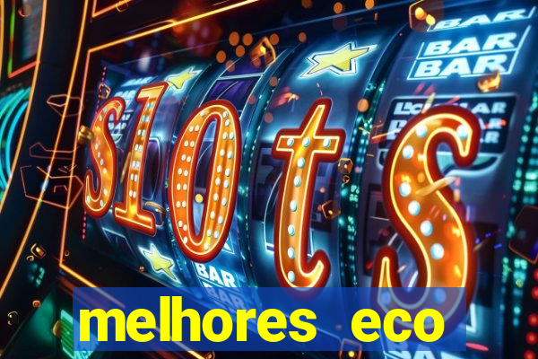 melhores eco resorts do brasil