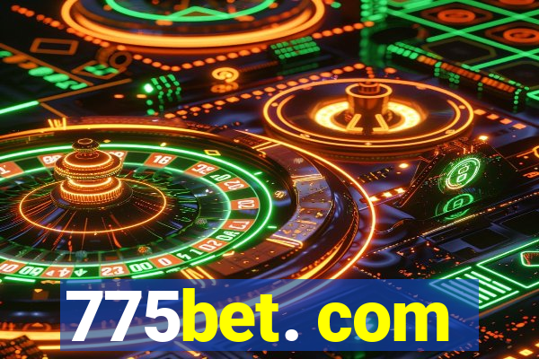 775bet. com
