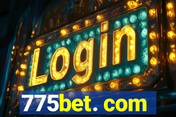 775bet. com