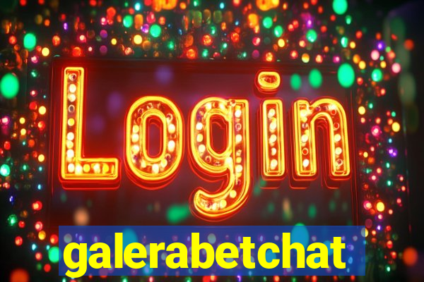 galerabetchat