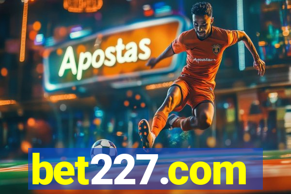 bet227.com