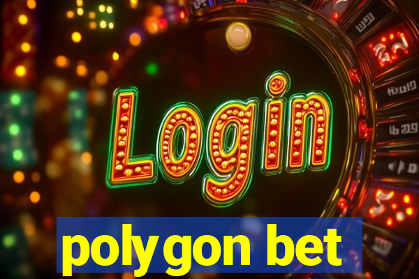 polygon bet