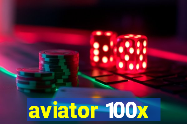 aviator 100x